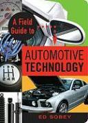 A Field Guide to Automotive Technology