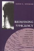 Redefining Efficiency: Pollution Concerns, Regulatory Machanisms, and Technological Change in the U.S Petroleum Industry