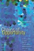 Chains of Opportunity: The University of Akron and the Emergence of the Polymer Age 1909-2007