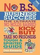 No B.S. Business Success