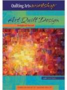 Art Quilt Design Strategies for Success