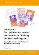 Celaniana 2: Die Lyrik Paul Celans und die rumänische Dichtung der Zwischenkriegszeit