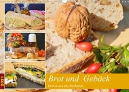 Brot und Gebäck. Feines aus der Backstube (Wandkalender 2021 DIN A3 quer)