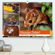 Mausige Zeiten! Putzige Gesellen mit Knopfaugen (Premium, hochwertiger DIN A2 Wandkalender 2021, Kunstdruck in Hochglanz)