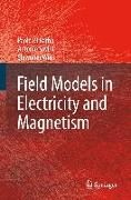 Field Models in Electricity and Magnetism