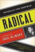 Radical: A Portrait of Saul Alinsky