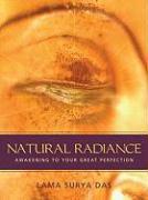 Natural Radiance: Awakening to Your Great Perfection [With CD]