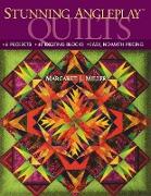 Stunning AnglePlay(TM) Quilts - Print on Demand Edition