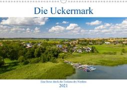 Die Uckermark - Eine Reise durch die Toskana des Nordens (Wandkalender 2021 DIN A3 quer)