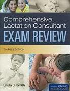 Comprehensive Lactation Consultant Exam Review [With Access Code]