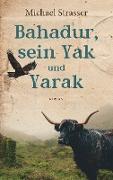 Bahadur, sein Yak und Yarak
