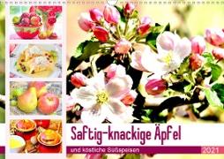 Saftig-knackige Äpfel und köstliche Süßspeisen (Wandkalender 2021 DIN A3 quer)