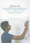 Sites of Multilingualism: Complementary Schools in Britain Today