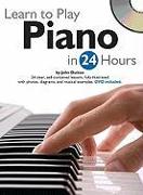 Learn to Play Piano in 24 Hours [With DVD]