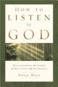 How to Listen to God: Discovering the Signs of His Love and Guidance