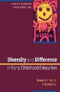 Diversity and Difference in Early Childhood Education: Issues for Theory and Practice