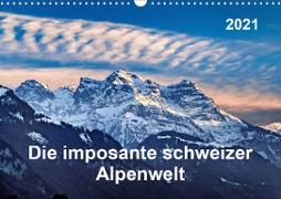 Die imposante schweizer Alpenwelt (Wandkalender 2021 DIN A3 quer)