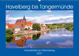 Havelberg bis Tangermünde (Wandkalender 2021 DIN A2 quer)