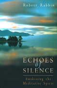 Echoes of Silence: Awakening the Meditative Spirit