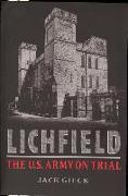 Lichfield: The U.S. Army on Trial