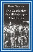 Die Geschichte des Hitlerjungen Adolf Goers