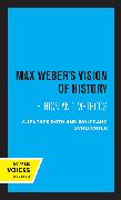 Max Weber's Vision of History