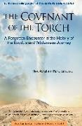 The Covenant of the Torch: A Forgotten Encounter in the History of the Exodus and Wilderness Journey (Book 2)