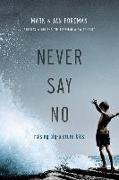 Never Say No: Raising Big-Picture Kids