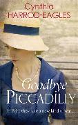 Goodbye Piccadilly: War at Home, 1914