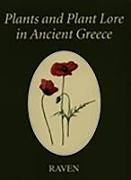 Plants and Plant Lore in Ancient Greece