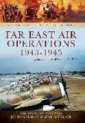 Far East Air Operations 1943-1945