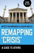 Remapping 'crisis': A Guide to Athens