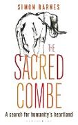 The Sacred Combe: A Search for Humanity S Heartland
