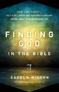 Finding God in the Bible: What Crazy Prophets, Fickle Followers and Dangerous Outlaws Reveal about Friendship with God