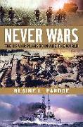 Never Wars: The Us Plans to Invade the World