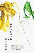 Faith & Culture: A Guide to a Culture Shaped by Faith