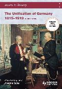 The Unification of Germany and the Challenge of Nationalism 1789-1919