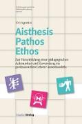 Aisthesis - Pathos - Ethos