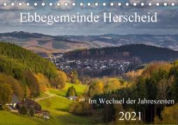 Ebbegemeinde Herscheid (Tischkalender 2021 DIN A5 quer)