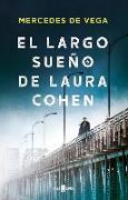 El Largo Sueño de Laura Cohen / Laura Cohen's Long Dream