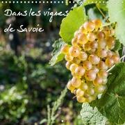 Dans les vignes de Savoie (Calendrier mural 2021 300 × 300 mm Square)