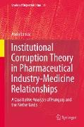 Institutional Corruption Theory in Pharmaceutical Industry-Medicine Relationships