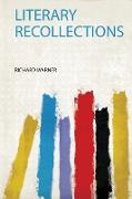 Literary Recollections