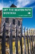 Montana Off the Beaten Path: A Guide to Unique Places