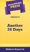 Short Story Press Presents Another 28 Days