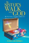 My Sister's Walk with God