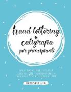 Hand lettering e Caligrafia per principianti