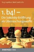 1. b4! - Die Sokolsky-Eroffnung als Uberraschungswaffe