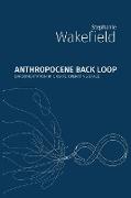 Anthropocene Back Loop