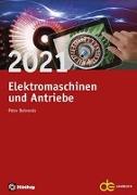 Jahrbuch für Elektromaschinenbau + Elektronik / Elektromaschinen und Antriebe 2021